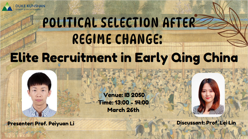 Brown Bag Seminar | Political Selection After Regime Change: Elite Recruitment in Early Qing China
